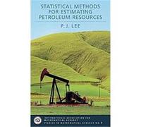 Statistical Methods for Estimating Petroleum Resources, International Association for Mathematical Geology: Studies in Mathematical Geology P.J. Lee (Auteur)