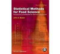 Statistical Methods for Food Science by Bower & John A. & MSc. Queen Margaret University College Bower John A. MSc. Queen Margaret University College (Auteur)