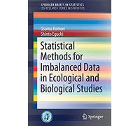 Statistical Methods For Imbalanced Data In Ecological And Biological Studies
