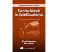 Statistical Methods For Spatial Data Analysis, Texts in Statistical Science Series Carol A. Gotway, Oliver Schabenberger (Auteur)