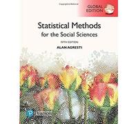 Statistical Methods For The Social Sciences, Global Edition