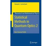 Statistical Methods In Quantum Optics: Non-Classical Fields: V. 2
