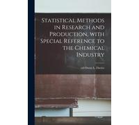 Statistical Methods In Research And Production, With Special Reference To The Chemical Industry