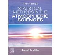 Statistical Methods in the Atmospheric Sciences