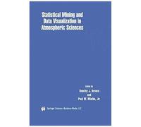 Statistical Mining And Data Visualization In Atmospheric Sciences