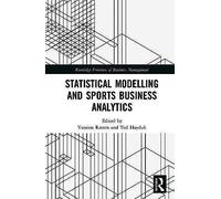 Statistical Modelling And Sports Business Analytics