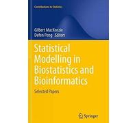 Statistical Modelling In Biostatistics And Bioinformatics