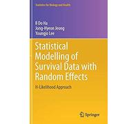 Statistical Modelling Of Survival Data With Random Effects