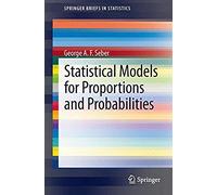 Statistical Models For Proportions And Probabilities