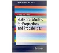 Statistical Models For Proportions And Probabilities