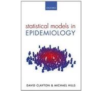 Statistical Models in Epidemiology - [Livre en VO] David Clayton, Michael Hills (Auteur)