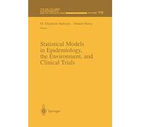 Statistical Models In Epidemiology, The Environment, And Clinical Trials