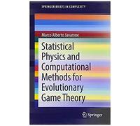 Statistical Physics And Computational Methods For Evolutionary Game Theory