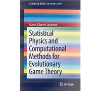 Statistical Physics and Computational Methods for Evolutionary Game Theory - Marco Alberto Javarone - Springer Nature B.V. - Livre en Anglais Marco Alberto JavaroneMarco Alberto Javarone (Auteur)