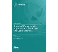 Statistical Physics And Its Applications In Economics And Social Sciences