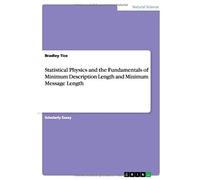 Statistical Physics And The Fundamentals Of Minimum Description Length And Minimum Message Length