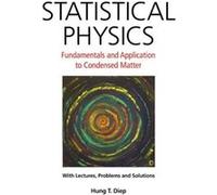 Statistical Physics: Fundamentals And Application To Condensed Matter (Hardcover) Hung - The Diep, (Auteur)
