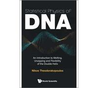Statistical Physics Of Dna