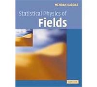 Statistical Physics of Fields Mehran Kardar (Auteur)