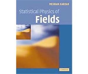 Statistical Physics of Fields Mehran Kardar (Auteur)