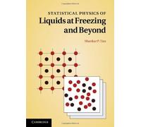 Statistical Physics Of Liquids At Freezing And Beyond