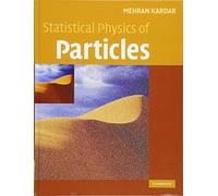 Mehran Kardar – Statistical Physics of Particles