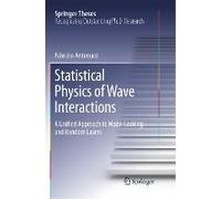 Statistical Physics Of Wave Interactions