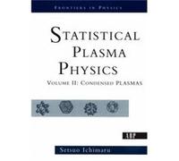 Statistical Plasma Physics Volume II by Setsuo Ichimaru Setsuo Ichimaru (Auteur)