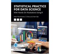 Statistical Practice for Data Science With Hands-On Illustrations Using R - Nalini Ravishanker - Chapman and Hall/CRC - ebook (ePub) - Livre