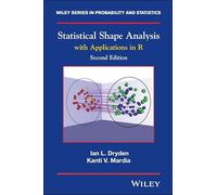 Mardia Kanti V. – Statistical Shape Analysis : Avec Applications en R – Relié