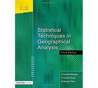 Statistical Techniques in Geographical Analysis Dennis Wheeler, Gareth Shaw, Stewart Barr (Auteur)