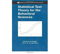 Statistical Test Theory For The Behavioral Sciences