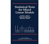 Statistical Tests for Mixed Linear Models by Khuri Hardcover Book Khuri, Andre I., Sinha, Bimal K., Mathew, Thomas (Auteur)