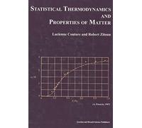 Statistical Thermodynamics And Properties Of Matter