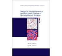 Statistical Thermodynamics and Stochastic Theory of Nonlinear Systems Far from Equilibrium, ADVANCED SERIES IN STATISTICAL MECHANICS Lutz Schimansky-Geier, Werner Ebeling (Auteur)