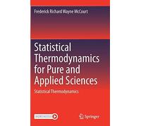 Statistical Thermodynamics For Pure And Applied Sciences