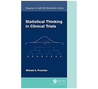 Statistical Thinking In Clinical Trials