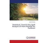 Statistical, Trend & Dry Spell Analysis of Point Rainfall for Parbhani