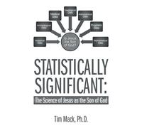 Statistically Significant: The Science Of Jesus As The Son Of God