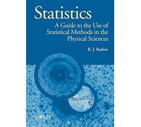 Statistics: A Guide to the Use of Statistical Methods in the Physical Sciences