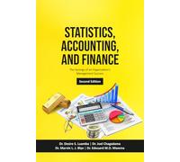 Statistics, Accounting, and Finance: The Synergy of an Organization's Management Success: Second Edition