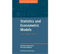 Statistics and Econometric Models, 1st of A 2 Vol Set) (Themes in Modern Econometrics Alain Monfort, Christian Gourieroux (Auteur)