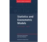 Statistics and Econometric Models, Themes in Modern Econometrics Alain Monfort, Christian Gourieroux (Auteur)