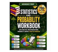 Statistics and Probability Workbook: Data Analysis, Mean Median Mode, Probability, Graphs & Practice Problems