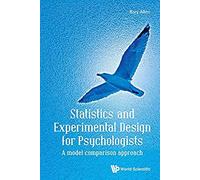 Statistics & Experimental Design For Psychologists