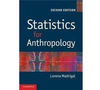 Statistics for Anthropology - Lorena University of South Florida Madrigal - Cambridge University Press - Livre en Anglais - Paperback Lorena University of South Florida MadrigalLorena University of So