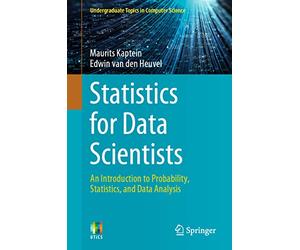 Statistics for Data Scientists: An Introduction to Probability, Statistics, and Data Analysis