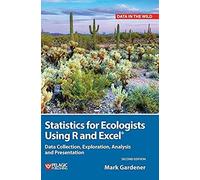 Statistics For Ecologists Using R And Excel