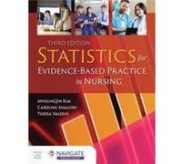 Statistics For Evidence-Based Practice In Nursing Myoungjin Kim , Caroline Mallory , Teresa Valerio (Auteur)