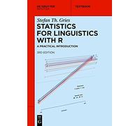 Statistics for Linguistics With R: A Practical Introduction